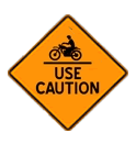 Motorcycle use caution